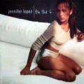 Jennifer Lopez - On The 6 + 4 Bonus Tracks - On The 6 + 4 Bonus Tracks