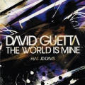 David Guetta - The World Is Mine (Feat. Jd Davis) - The World Is Mine (Feat. Jd Davis)