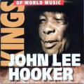 John Lee Hooker - King Of World Music - King Of World Music