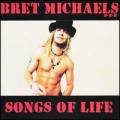 Bret Michaels - Songs Of Life - Songs Of Life
