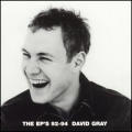 David Gray - The Ep's '92-'94 - The Ep's '92-'94