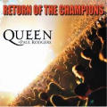 The Queen - Return Of The Champions (With Paul Rodgers) - Return Of The Champions (With Paul Rodgers)