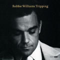 Robbie Williams - Tripping - Tripping