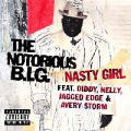 The Notorious B.I.G. - Nasty Girl - Nasty Girl