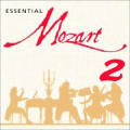 Wolfgang Amadeus Mozart - Essential Mozart Vol.2 - Essential Mozart Vol.2
