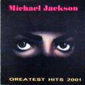 Michael Jackson - Greatest Hits 2001 - Greatest Hits 2001