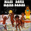 Miles Davis - Water Babies - Water Babies