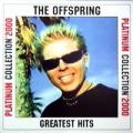 The Offspring - Platinum Collection Greatest Hits 2000 - Platinum Collection Greatest Hits 2000