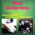 Paul McCartney - Tripping The Live Fantastic \ Single Hits V - Tripping The Live Fantastic \ Single Hits V