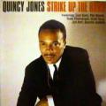 Quincy Jones - Strike Up The Band - Strike Up The Band