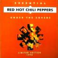 The Red Hot Chili Peppers - Under the Covers: Essential Red Hot Chili Peppers - Under the Covers: Essential Red Hot Chili Peppers