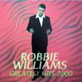 Robbie Williams - Greatest Hits 2000 - Greatest Hits 2000