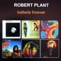Robert Plant - Ballads Forever - Ballads Forever