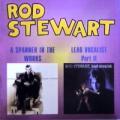 Rod Stewart - A Spanner In The Works \ Lead Vocalist Part 2 - A Spanner In The Works \ Lead Vocalist Part 2