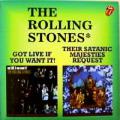 The Rolling Stones - Got Live If You Want It! \ Their Satanic Majesties Request - Got Live If You Want It! \ Their Satanic Majesties Request