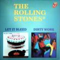 The Rolling Stones - Let It Bleed \ Dirty Work - Let It Bleed \ Dirty Work