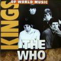 The Who - Kings Of World Music - Kings Of World Music