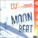 Ltj X-Perience - Moon Beat