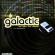 Galactic - We Love`Em Tonight