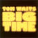 Waits, Tom - Big Time (Part 2)