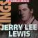 Lewis, Jerry Lee - Kings Of World Music