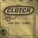 Clutch - Robot Hive/Exodus