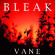 Lycia - Vane (as Bleak)