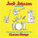 Johnson, Jack - Sing-A-Longs And Lullabies For The Film Curious George