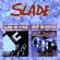 Slade - Slade On Stage \ Keep On Rockin